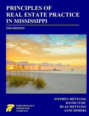 Zasady praktyki nieruchomości w Mississippi: wydanie 2 - Principles of Real Estate Practice in Mississippi: 2nd Edition