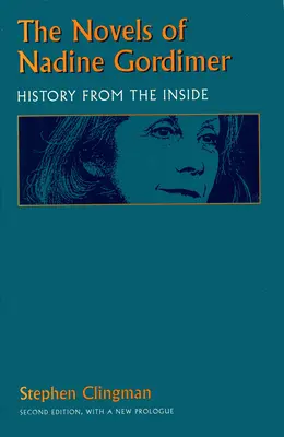 Powieści Nadine Gordimer: historia od środka - The Novels of Nadine Gordimer: History from the Inside