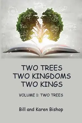 Dwa drzewa, dwa królestwa, dwaj królowie: Vol 1: Two Trees - Two Trees, Two Kingdoms, Two Kings: Vol 1: Two Trees