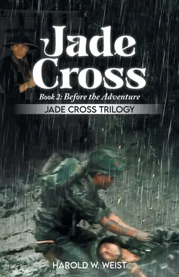 Jadeitowy Krzyż Księga 2: Księga 2: Przed przygodą - Jade Cross Book 2: Book 2: Before the Adventure