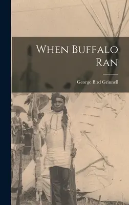 Kiedy biegły bizony - When Buffalo Ran