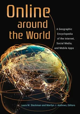 Online na całym świecie: Geograficzna encyklopedia Internetu, mediów społecznościowych i aplikacji mobilnych - Online around the World: A Geographic Encyclopedia of the Internet, Social Media, and Mobile Apps