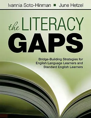 The Literacy Gaps: Strategie budowania mostów dla osób uczących się języka angielskiego i osób uczących się standardowego języka angielskiego - The Literacy Gaps: Bridge-Building Strategies for English Language Learners and Standard English Learners