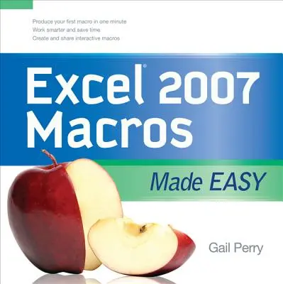 Makra programu Excel 2007 - bardzo proste - Excel 2007 Macros Made Easy