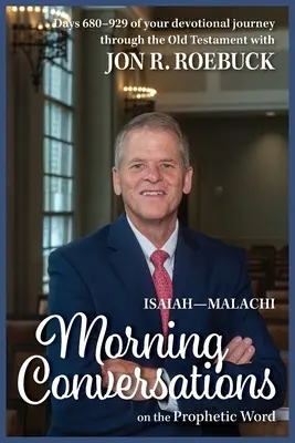 Poranne rozmowy na temat proroczego słowa: Izajasz-Małachiasz - Morning Conversations on the Prophetic Word: Isaiah-Malachi