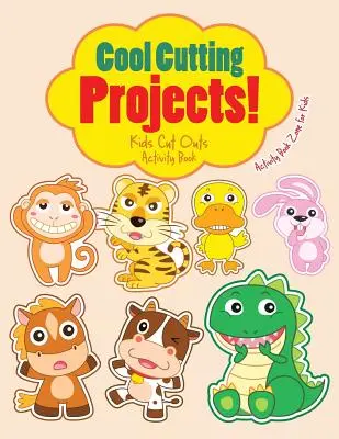 Fajne projekty do wycinania! Wycinanki dla dzieci - Cool Cutting Projects! Kids Cut Outs Activity Book