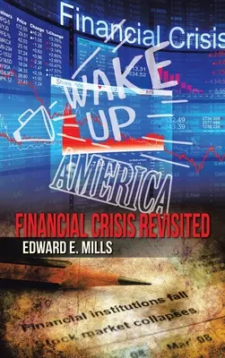 Obudź się Ameryko: Kryzys finansowy w nowej odsłonie - Wake up America: Financial Crisis Revisited