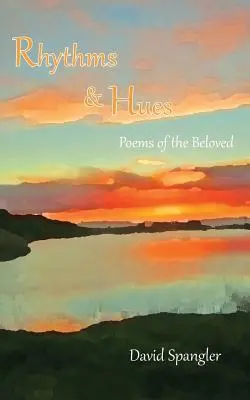 Rytmy i barwy: Wiersze Umiłowanego - Rhythms and Hues: Poems of the Beloved