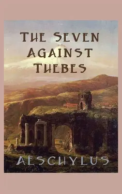 Siedmiu przeciw Tebom - The Seven Against Thebes