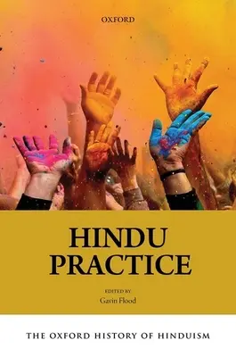 Oksfordzka historia hinduizmu: praktyka hinduistyczna - The Oxford History of Hinduism: Hindu Practice