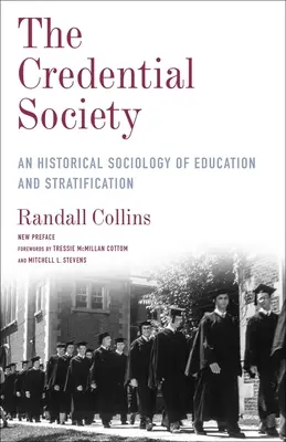 The Credential Society: Historyczna socjologia edukacji i stratyfikacji - The Credential Society: An Historical Sociology of Education and Stratification