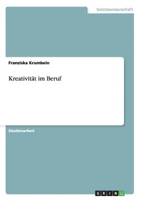 Kreatywność w pracy - Kreativitt im Beruf