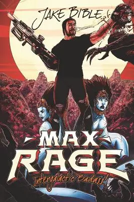 Max Rage: Międzygalaktyczny Badass! - Max Rage: Intergalactic Badass!