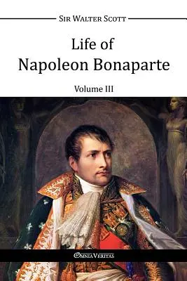 Życie Napoleona Bonaparte III - Life of Napoleon Bonaparte III