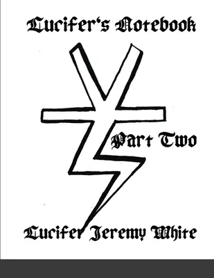 Notatnik Lucyfera: Część druga - Lucifer's Notebook: Part Two