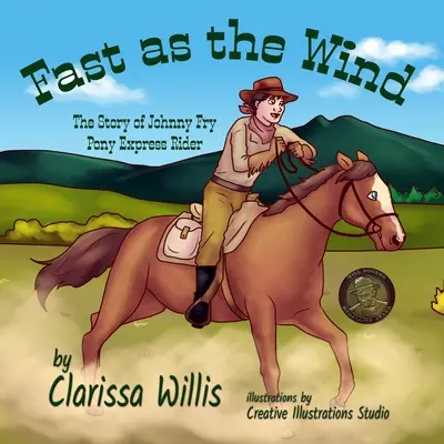 Szybki jak wiatr: historia Johnny'ego Frya, jeźdźca Pony Expressu - Fast as the Wind: The Story of Johnny Fry, Pony Express Rider