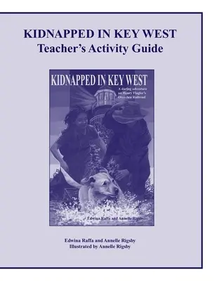 Kidnapped in Key West Przewodnik dla nauczyciela - Kidnapped in Key West Teacher's Activity Guide