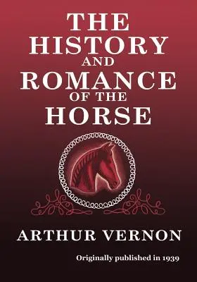 Historia i romans konia - The History and Romance of the Horse