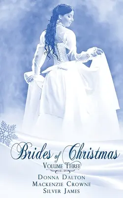 Oblubienice Bożego Narodzenia, tom trzeci - Brides Of Christmas Volume Three