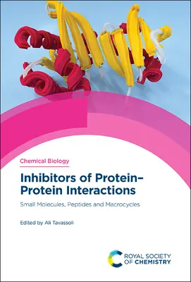 Inhibitory interakcji białko-białko: Małe cząsteczki, peptydy i makrocykle - Inhibitors of Protein-Protein Interactions: Small Molecules, Peptides and Macrocycles