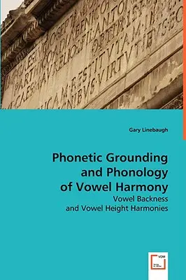 Fonetyczne podstawy i fonologia harmonii samogłosek - Phonetic Grounding and Phonology of Vowel Harmony
