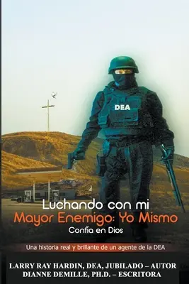 Luchando Contra mi Mayor Enemigo, Yo Mismo/ Confa en Dios