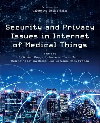 Kwestie bezpieczeństwa i prywatności w Internecie rzeczy medycznych - Security and Privacy Issues in Internet of Medical Things