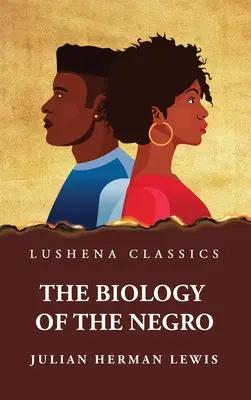 Biologia Murzynów - The Biology of the Negro