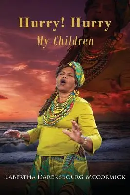 Pospiesz się! Pospiesz się moje dzieci - Hurry! Hurry My Children