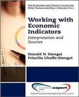 Praca ze wskaźnikami ekonomicznymi: Interpretacja i źródła - Working with Economic Indicators: Interpretation and Sources