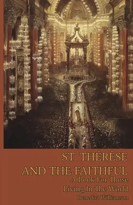 Święta Teresa i wierni - St. Therese and the Faithful
