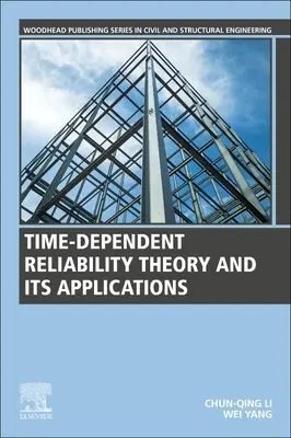 Teoria niezawodności zależna od czasu i jej zastosowania - Time-Dependent Reliability Theory and Its Applications