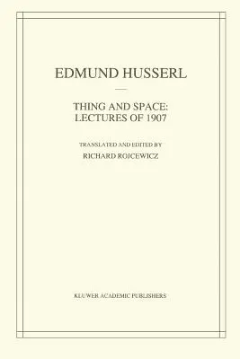 Rzecz i przestrzeń: Wykłady z 1907 r. - Thing and Space: Lectures of 1907