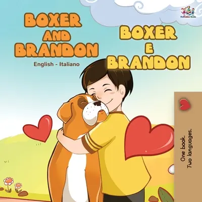 Boxer i Brandon (angielsko-włoska książka dla dzieci) - Boxer and Brandon (English Italian Book for Children)