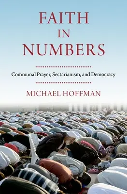 Wiara w liczby: Religia, sekciarstwo i demokracja - Faith in Numbers: Religion, Sectarianism, and Democracy