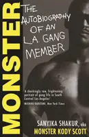 Monster - Autobiografia członka gangu z Los Angeles (Shakur Sanyika (autor)) - Monster - The Autobiography of an L.A. Gang Member (Shakur Sanyika (author))