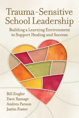 Przywództwo szkolne wrażliwe na traumę: Budowanie środowiska edukacyjnego wspierającego zdrowienie i sukces - Trauma-Sensitive School Leadership: Building a Learning Environment to Support Healing and Success