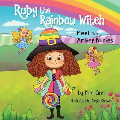 Ruby - tęczowa czarownica: Poznaj bursztynowe wróżki - Ruby the Rainbow Witch: Meet the Amber Fairies