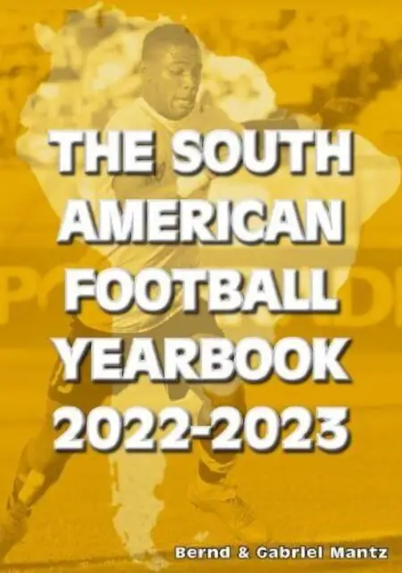Rocznik piłkarski Ameryki Południowej 2022-2023 - South American Football Yearbook 2022-2023