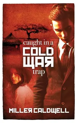 W pułapce zimnej wojny - Caught In A Cold War Trap