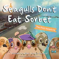 Mewy nie jedzą sorbetu - pierwsza przygoda - Seagulls Don't Eat Sorbet - The First Adventure