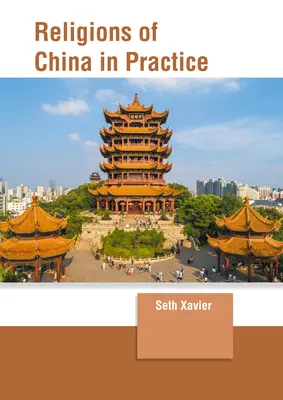 Religie Chin w praktyce - Religions of China in Practice