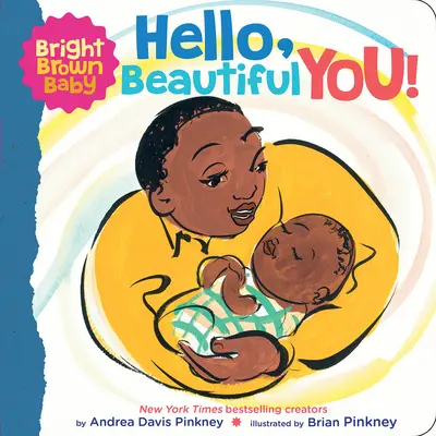 Hello, Beautiful You! (Bright Brown Baby Board Book) - Hello, Beautiful You! (a Bright Brown Baby Board Book)