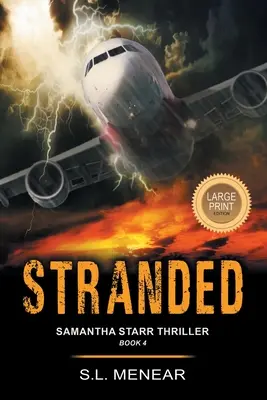 Stranded (a Samantha Starr Thriller, Book 4): Large Print Edition