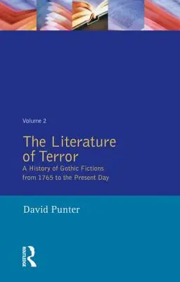 Literatura grozy: A History of Gothic Fictions: Od 1765 roku do dziś - The Literature of Terror: A History of Gothic Fictions: From 1765 to the Present Day