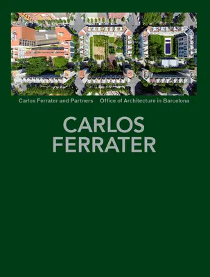 Carlos Ferrater: Projekty 1979-2004 - Carlos Ferrater: Projects 1979-2004