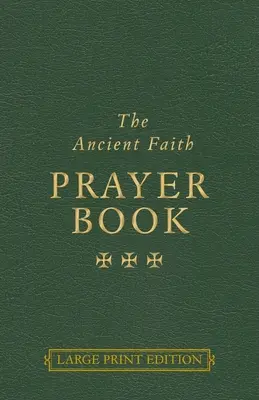 Modlitewnik starożytnej wiary - The Ancient Faith Prayer Book