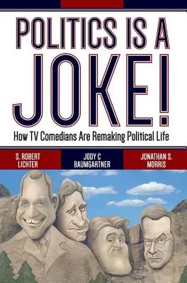 Polityka to żart! Jak komicy telewizyjni zmieniają życie polityczne - Politics Is a Joke!: How TV Comedians Are Remaking Political Life