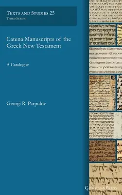 Rękopisy Catena greckiego Nowego Testamentu - Catena Manuscripts of the Greek New Testament