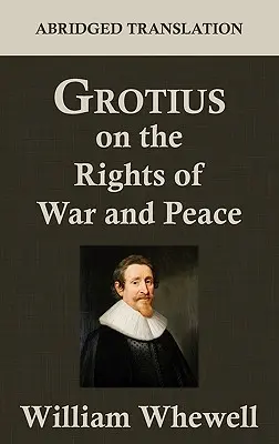 Grotius o prawach wojny i pokoju - Grotius on the Rights of War and Peace